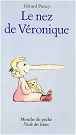 Le nez de V&eacute;ronique